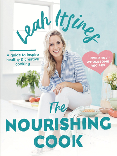 The Nourishing Cook: A Guide to Inspire Healthy & Creative Cooking