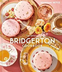 The Official Bridgerton Cookbook