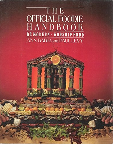 The Official Foodie Handbook