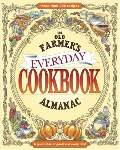 The Old Farmer's Almanac Everyday Cookbook
