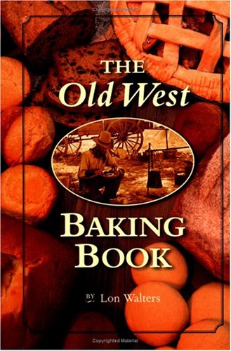 The Old West Baking Book