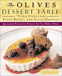 The Olives Dessert Table: Spectacular Restaurant Desserts You Can Make At Home
