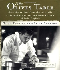 The Olives Table: Over 160 Recipes from the Critically Acclaimed Restaurant and Home Kitchen of Todd English