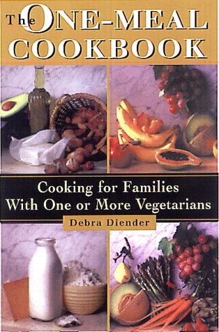 The One-Meal Cookbook: Cooking for Families with One or More Vegetarians