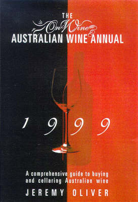 The Onwine Australian Wine Annual: A Comprehensive Guide to Buying and Cellaring Australian Wine
