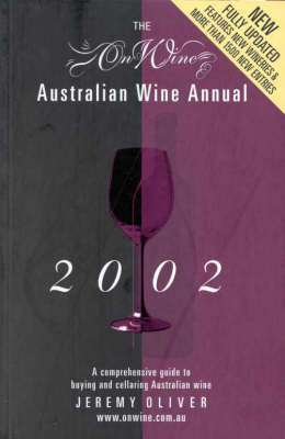 The Onwine Australian Wine Annual: A Comprehensive Guide to Buying and Cellaring Australian Wine
