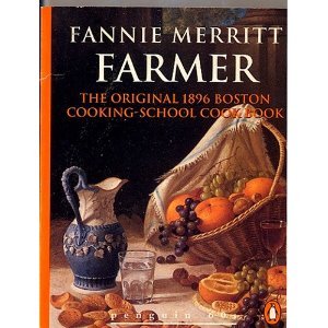 The Original 1896 Boston Cooking-School Cookbook