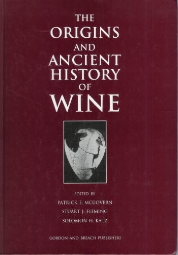The Origins and Ancient History of Wine
