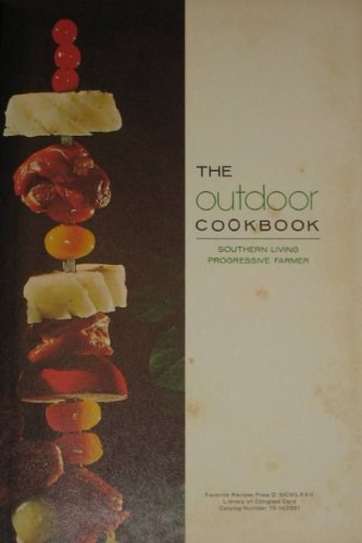 The Outdoor Cookbook: (Southern Living & Progressive Farmer)