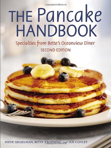 The Pancake Handbook, Second Edition: Specialties from Bette's Oceanview Diner