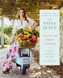 The Pasta Queen - The Art of Italian Cooking