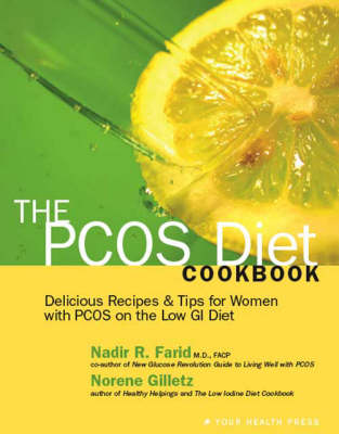 The PCOS Diet Cookbook: Delicious Recipes and Tips for Women with PCOS on the Low GI Diet