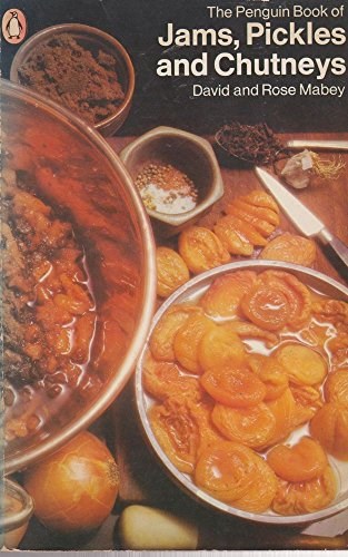 The Penguin Book of Jams, Pickles and Chutneys