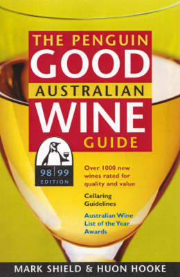 The Penguin Good Australian Wine Guide 1998-99