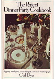The Perfect Dinner Party Cookbook