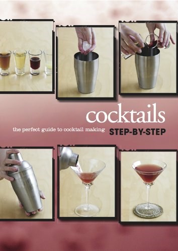 The Perfect Guide to Cocktail Making (Love Food)