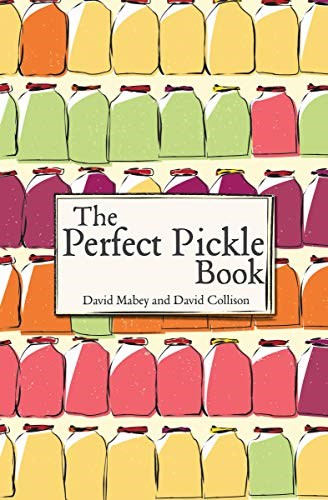 The Perfect Pickle Book