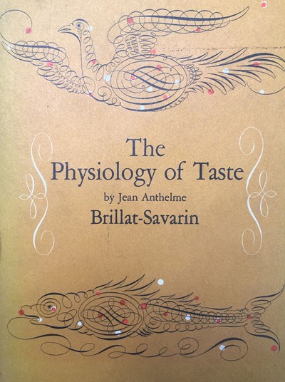 The Physiology of Taste: or Meditations on Transcendental Gastronomy
