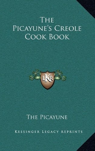 The Picayune's Creole Cook Book