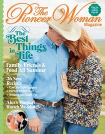 The Pioneer Woman Magazine, Summer 2021