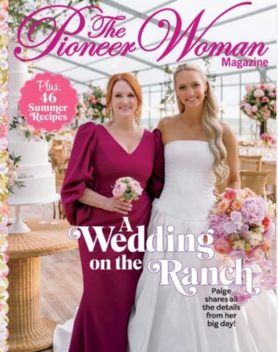 The Pioneer Woman Magazine, Summer 2025