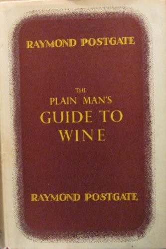 The Plain Man's Guide to Wine