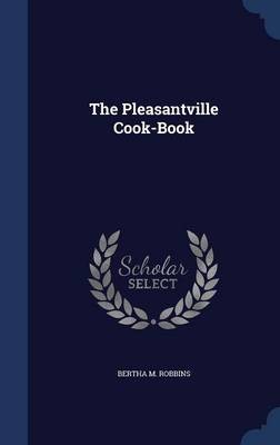 The Pleasantville Cook-Book