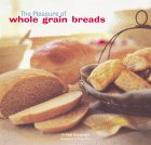The Pleasure of Whole-grain Breads