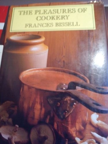 The Pleasures of Cookery