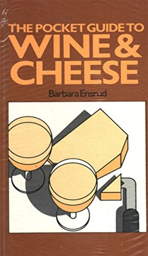 The Pocket Guide To Wine & Cheese
