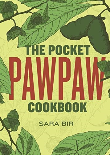 The Pocket Pawpaw Cookbook