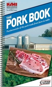 The Pork Book: Fundamentals of the Pork Trade from Farm to Table