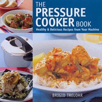 The Pressure Cooker Book