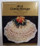 The Professional Chef's Art of Garde Manger