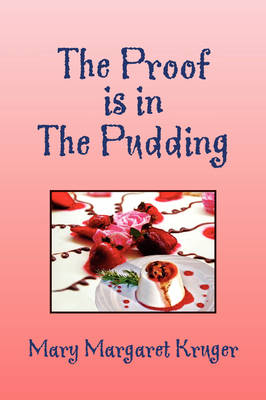 The Proof is in the Pudding