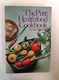 The Pure Healthfood Cook Book
