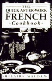 The Quick After-work French Cookbook