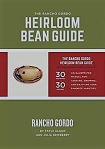The Rancho Gordo Heirloom Bean Guide
