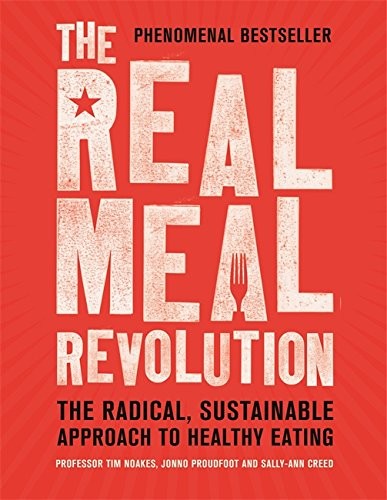 The Real Meal Revolution (Age of Legends Series): The Radical, Sustainable Approach to Healthy Eating