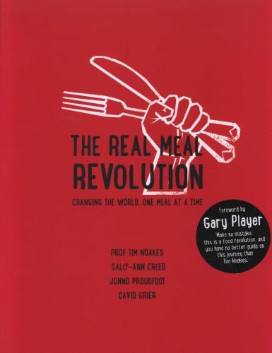 The Real Meal Revolution: Changing the World One Meal at a Time