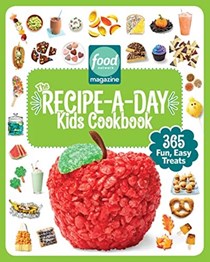 The Recipe-A-Day Kids Cookbook: 365 Fun, Easy Treats