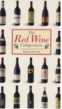 The Red Wine Companion: A Connoisseur's Guide and White Wine Companion: A Connoisseur's Guide