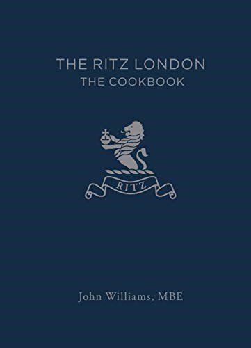 The Ritz London: The Cookbook