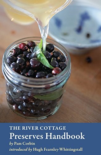 The River Cottage Preserves Handbook