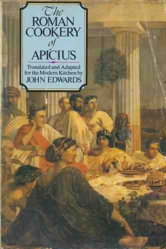 The Roman Cookery of Apicius