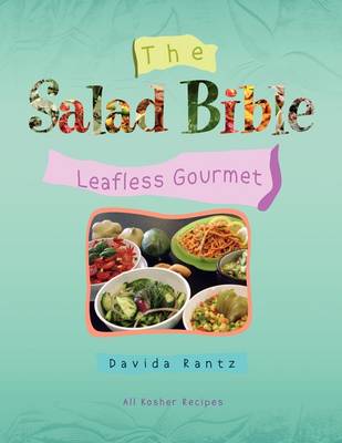 The Salad Bible: Leafless Gourmet