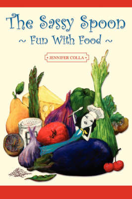 The Sassy Spoon: Fun With Food