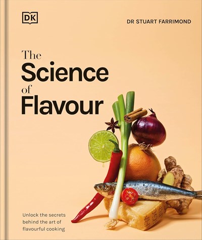 The Science of Flavor: Unlock the Secrets Behind the Art of Flavorful Cooking