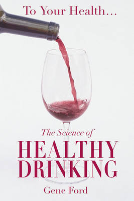 The Science of Healthy Drinking
