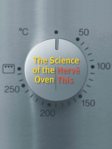 The Science of the Oven (Arts and Traditions of the Table: Perspectives on Culinary History)